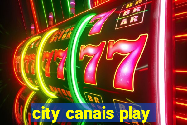 city canais play